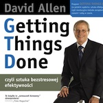 GTD czyli Getting Things Done – po polsku